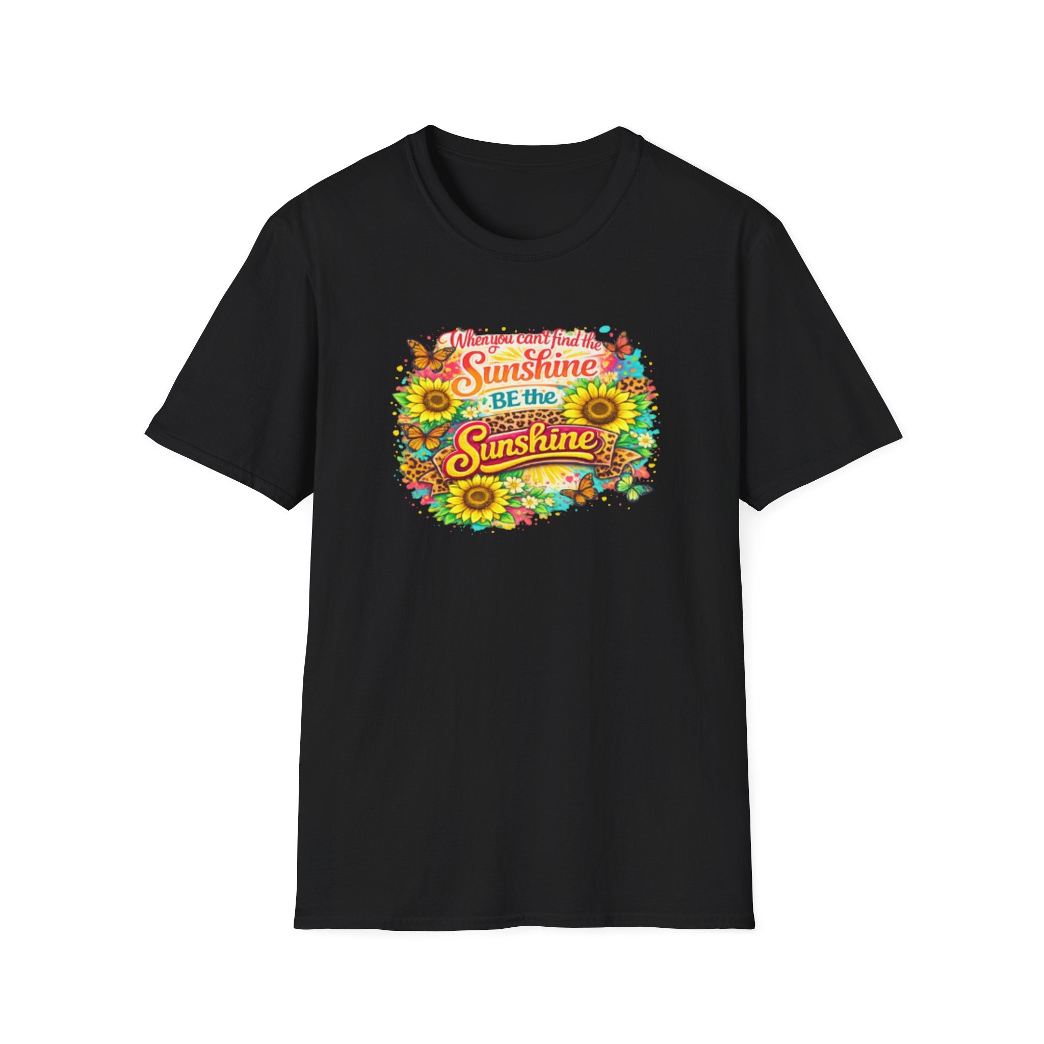 Be the Sunshine T-Shirt — Floral Sunflower Inspirational Tee