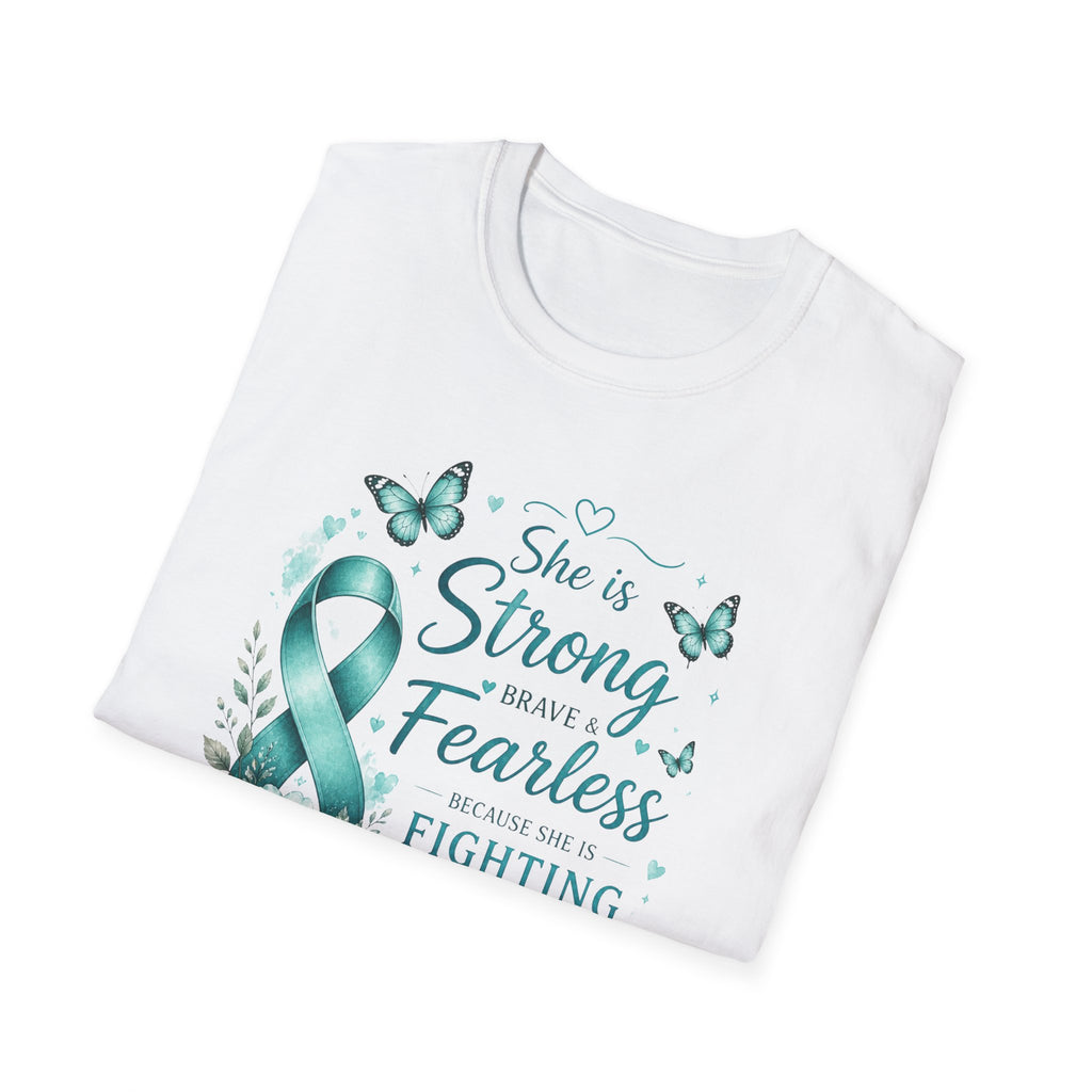 Ovarian Cancer Awareness T-Shirt — "She is Strong Brave Fearless" Teal Ribbon Support Tee