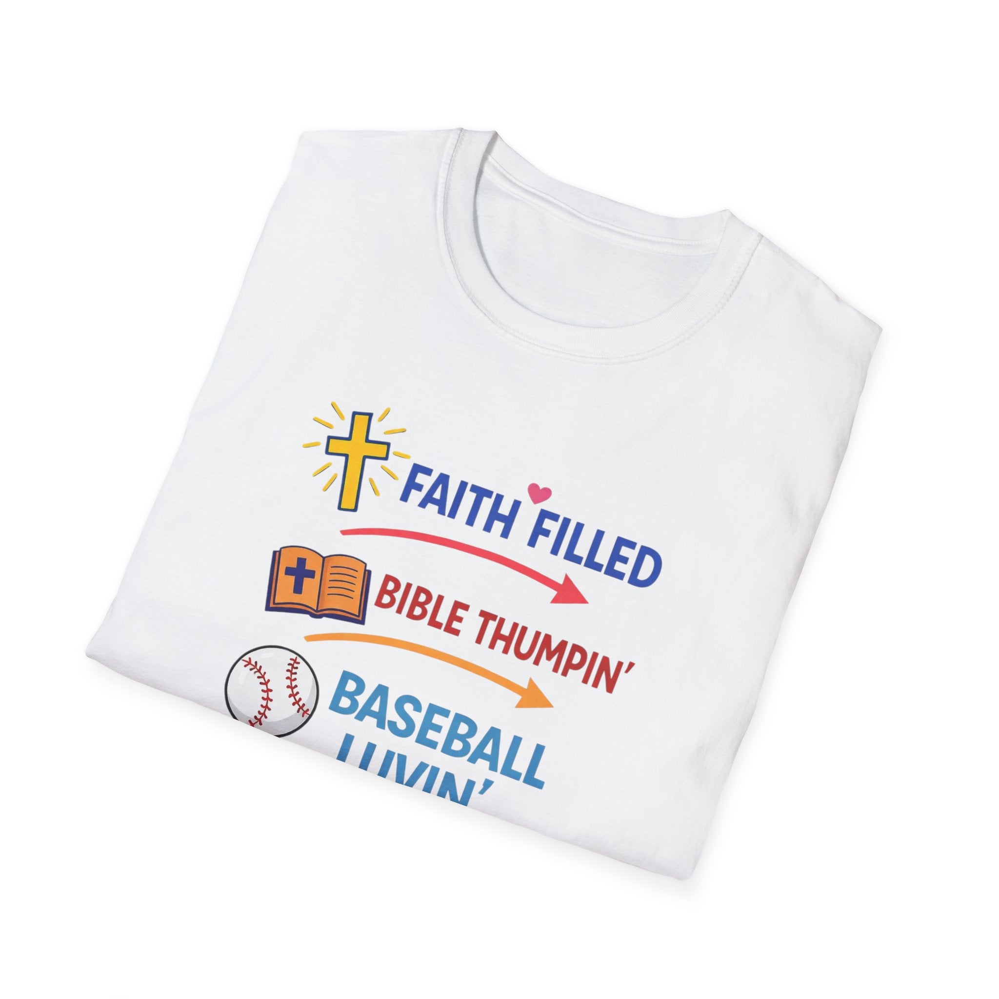 Faith-Filled Baseball Mama T-Shirt — "Faith Filled, Bible Thumpin', Baseball Luvin'"