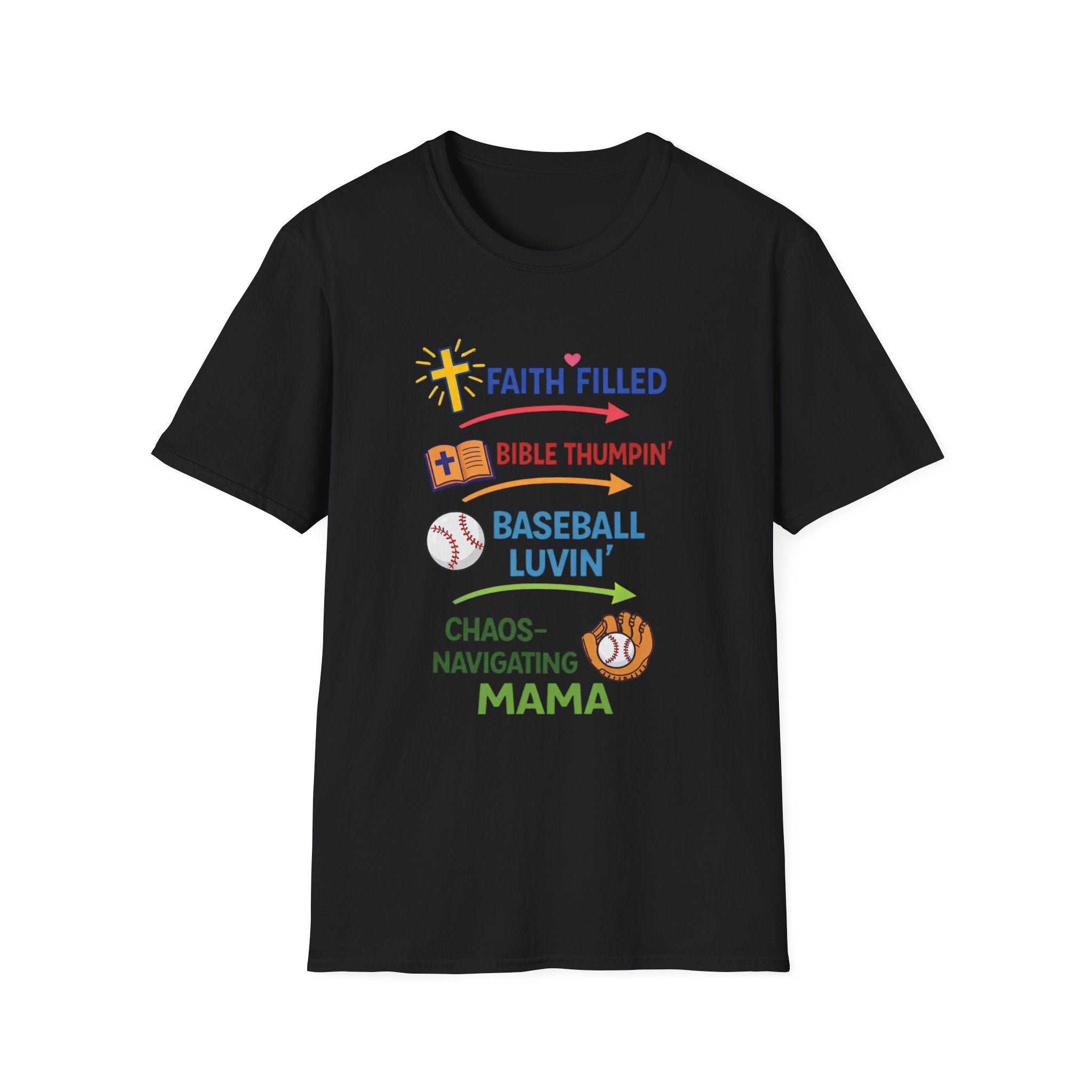 Faith-Filled Baseball Mama T-Shirt — "Faith Filled, Bible Thumpin', Baseball Luvin'"