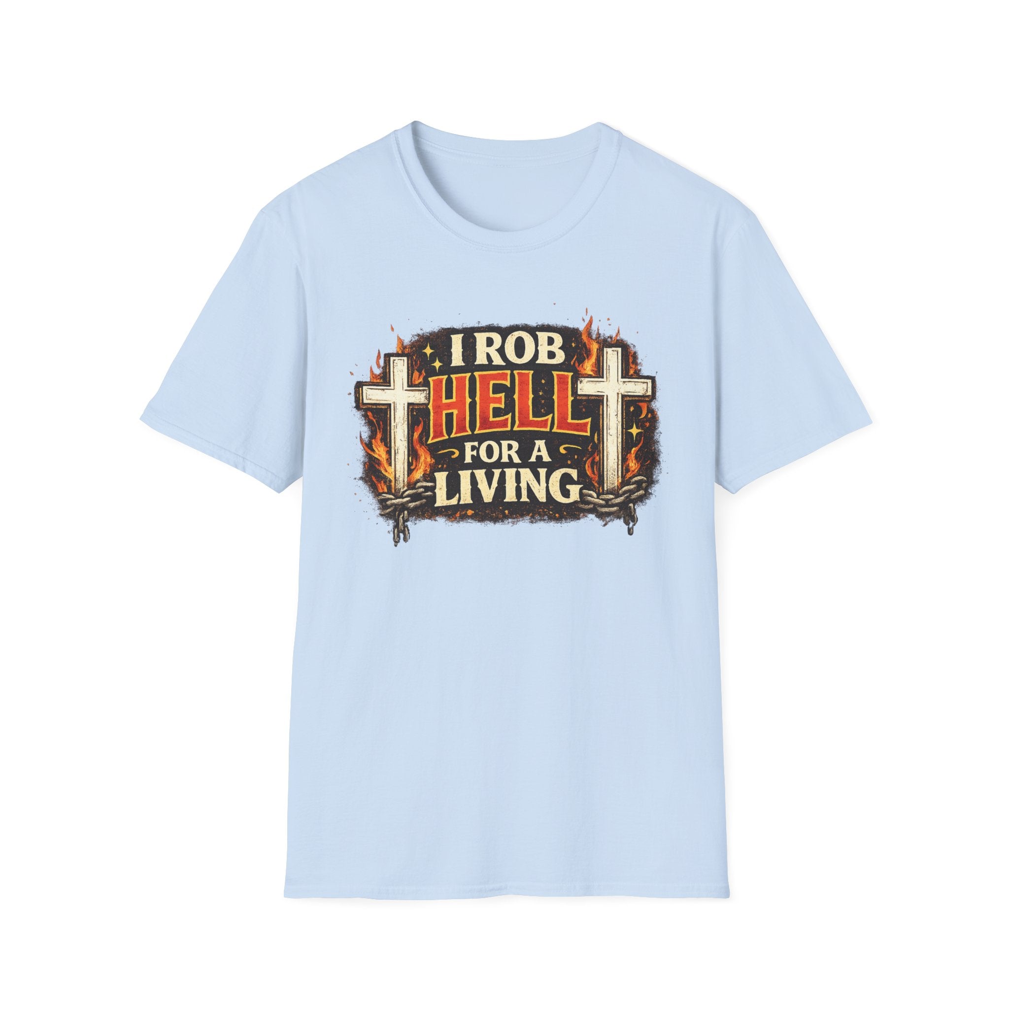 T-Shirt — "I Rob Hell for a Living" Flaming Cross Graphic