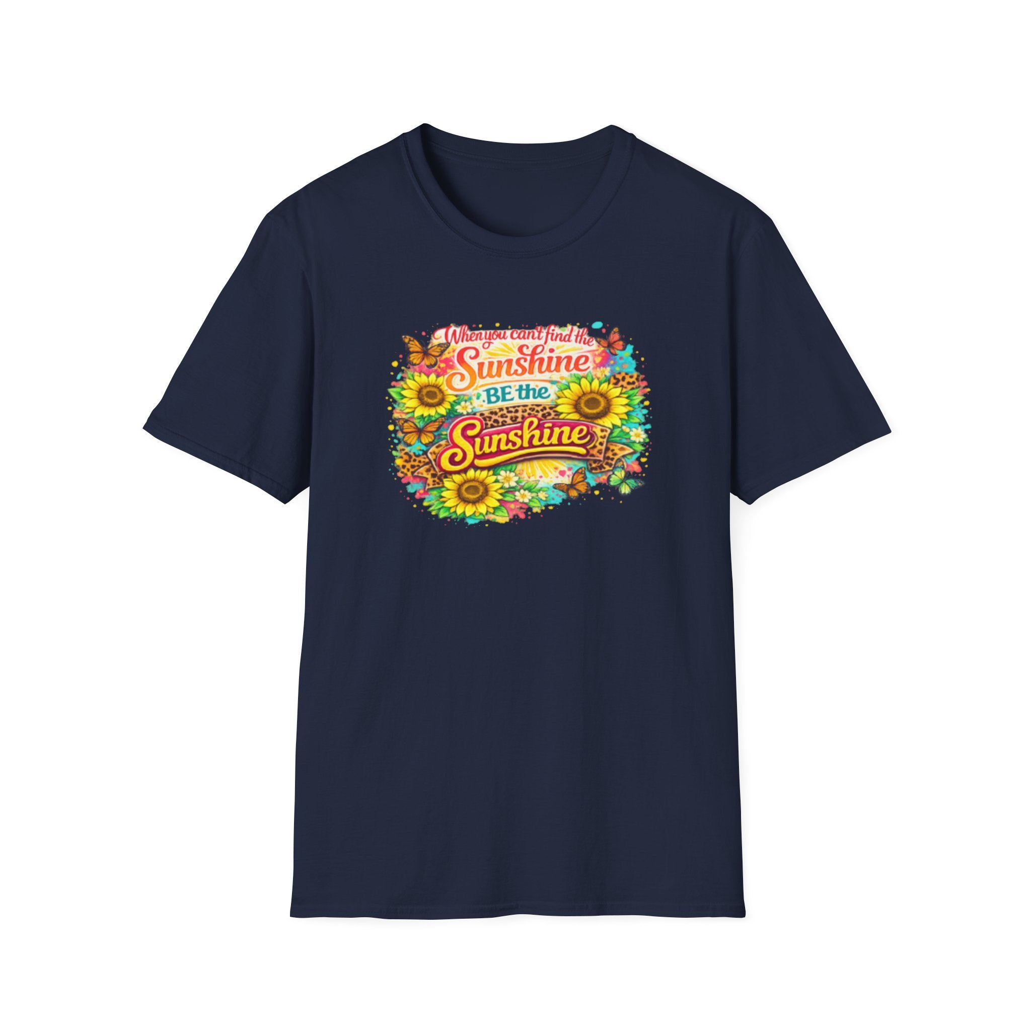 Be the Sunshine T-Shirt — Floral Sunflower Inspirational Tee