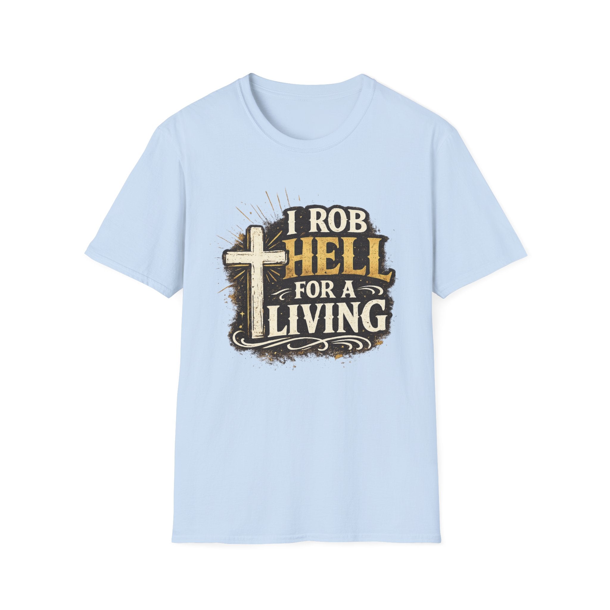 Christian Rescue Worker T-Shirt — "I Rob Hell for a Living" Cross Graphic