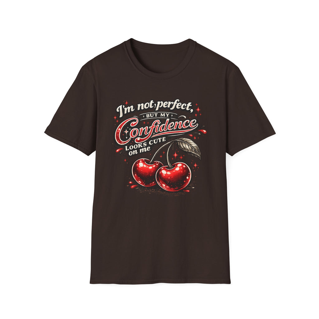 I'm Not Perfect But My Confidence Looks Cute On Me Cherry Graphic T-Shirt