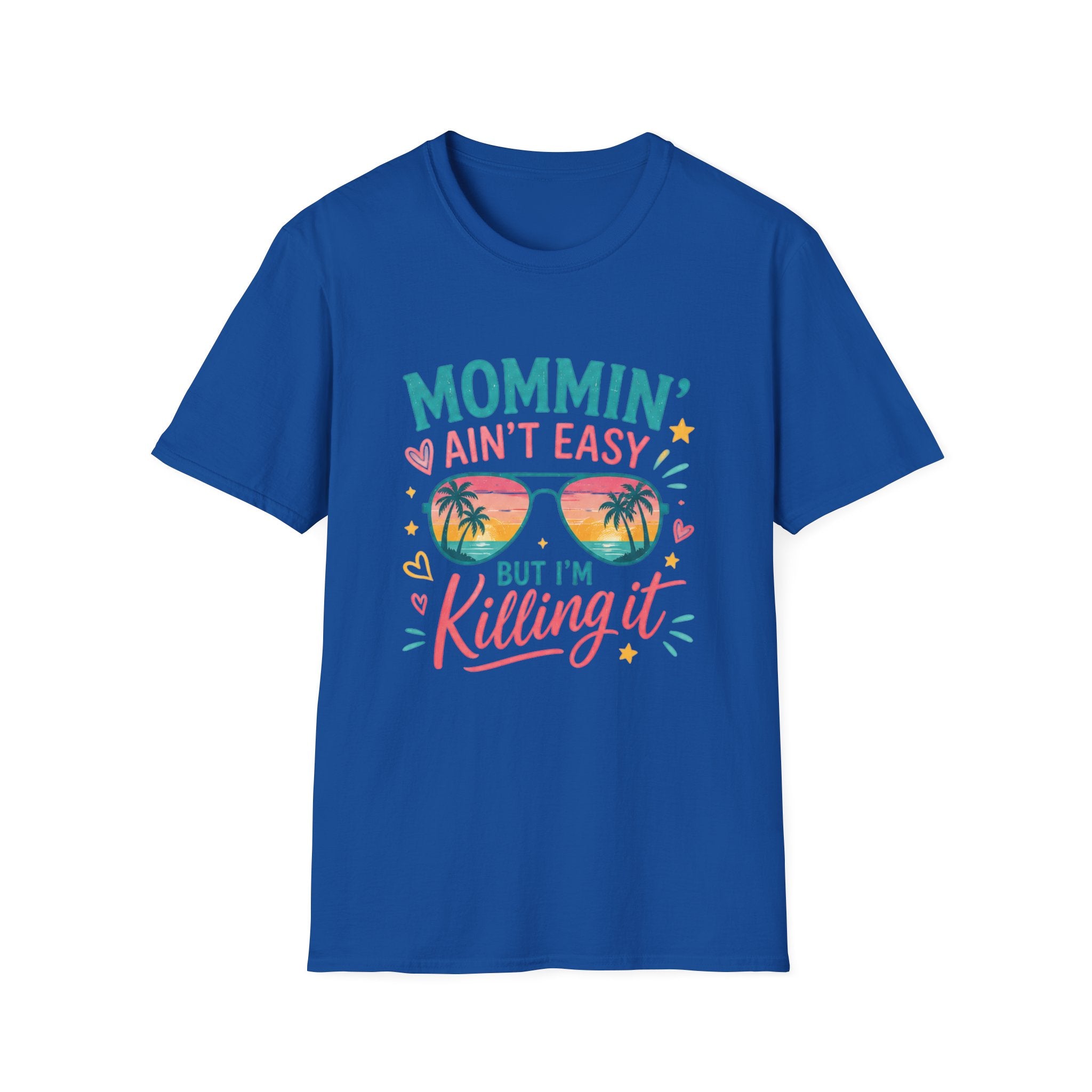 Mommin' Ain't Easy But I'm Killing It T-Shirt