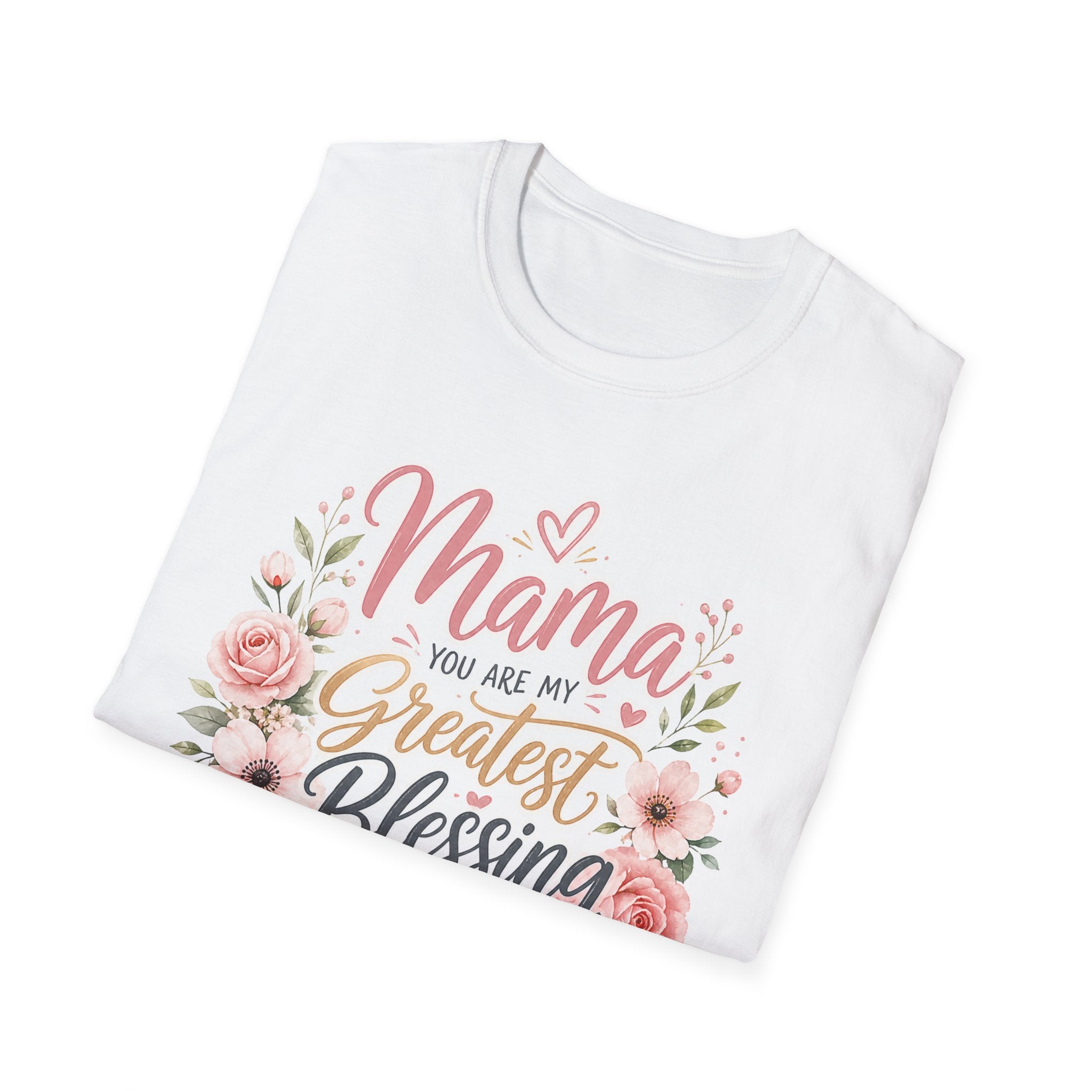 Mama You Are My Greatest Blessing Floral T-Shirt — Mother's Day Gift