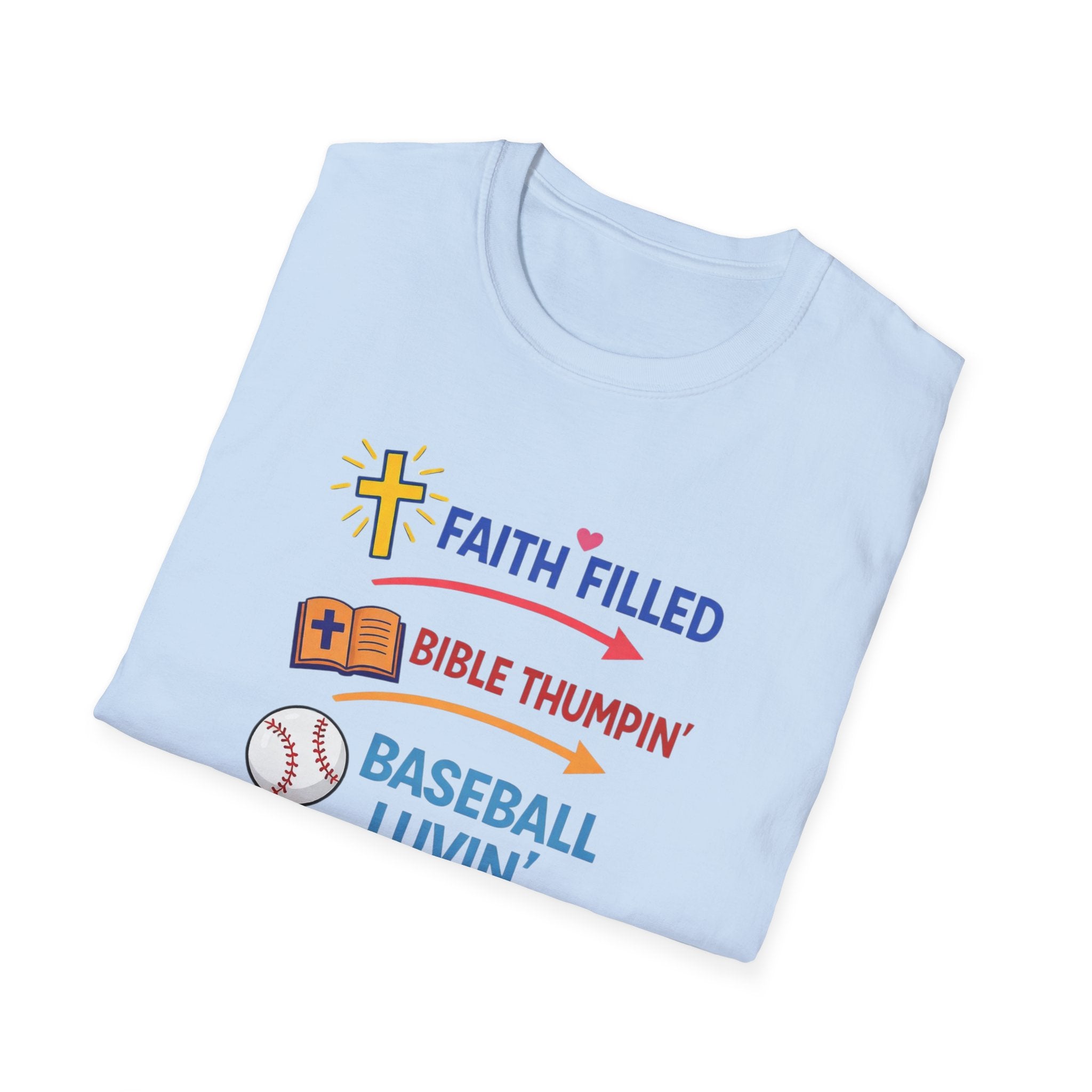 Faith-Filled Baseball Mama T-Shirt — "Faith Filled, Bible Thumpin', Baseball Luvin'"