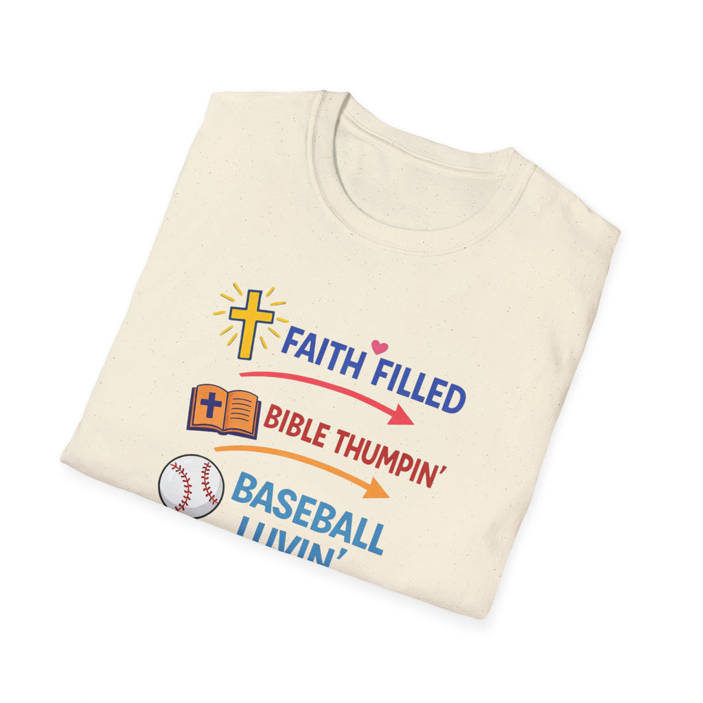 Faith-Filled Baseball Mama T-Shirt — "Faith Filled, Bible Thumpin', Baseball Luvin'"
