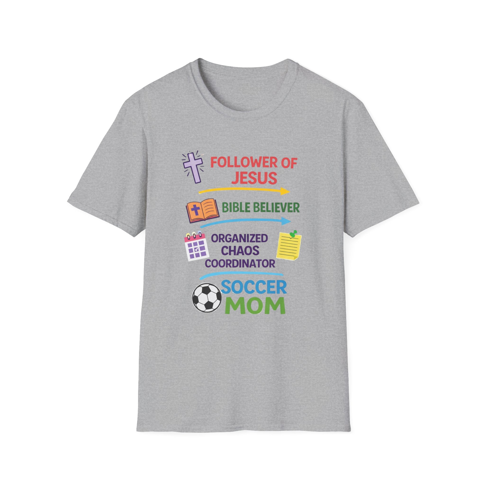Soccer Mom T-Shirt – "Follower of Jesus, Bible Believer, Organized Chaos Coordinator" Christian Mom Tee