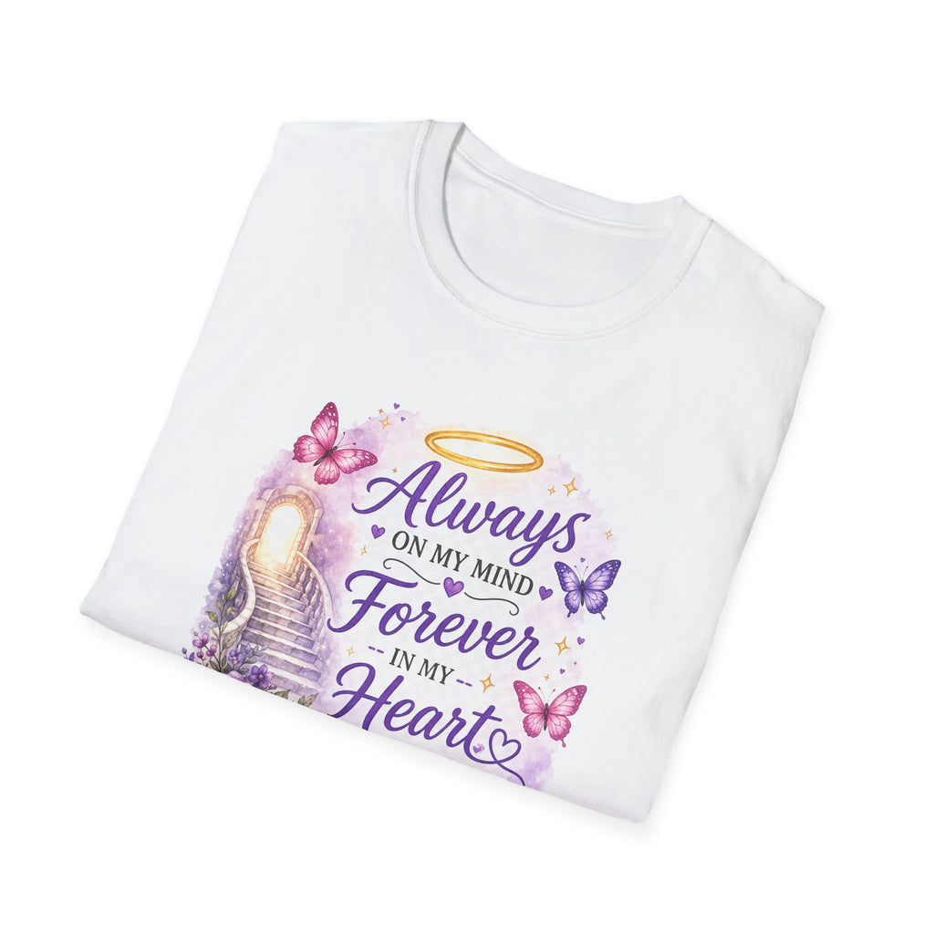 Memorial T-Shirt — "Always On My Mind, Forever In My Heart" Butterfly & Rose Tribute