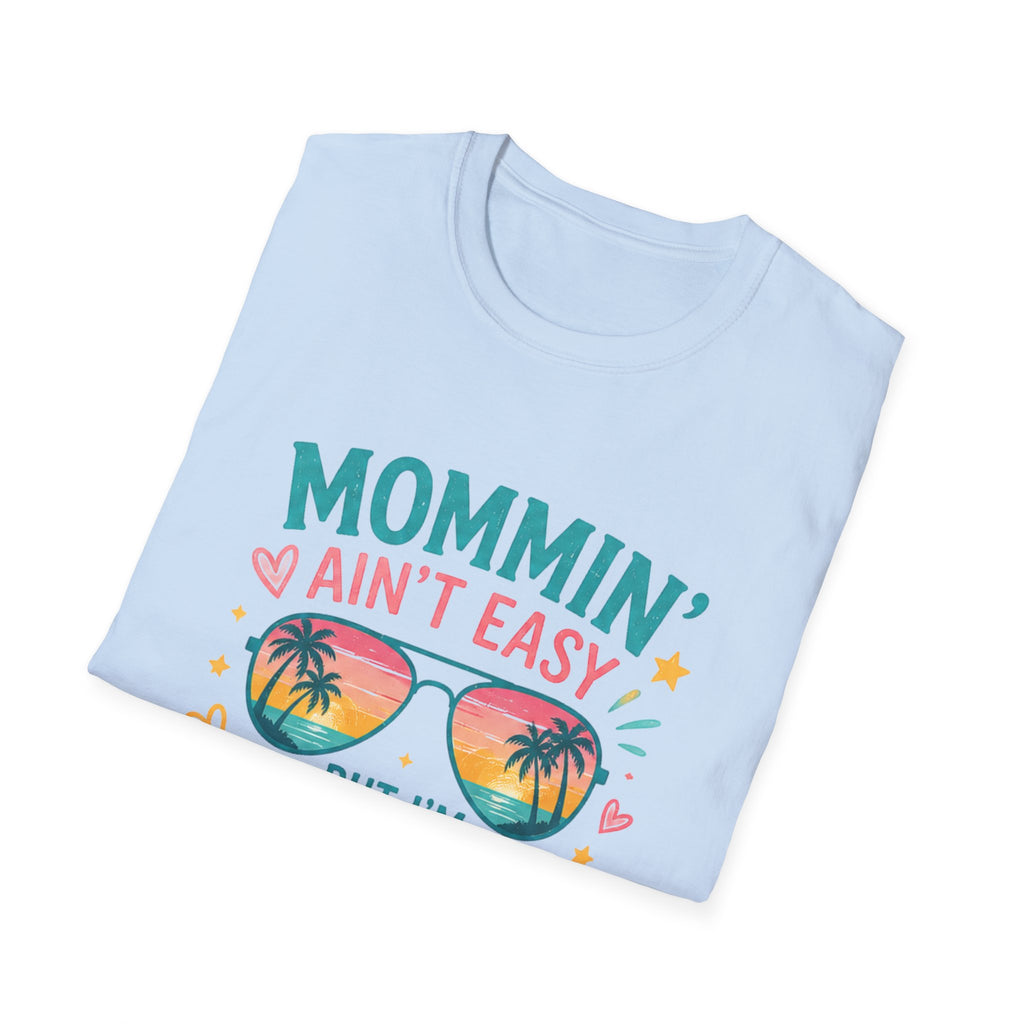 Mommin' Ain't Easy But I'm Killing It T-Shirt