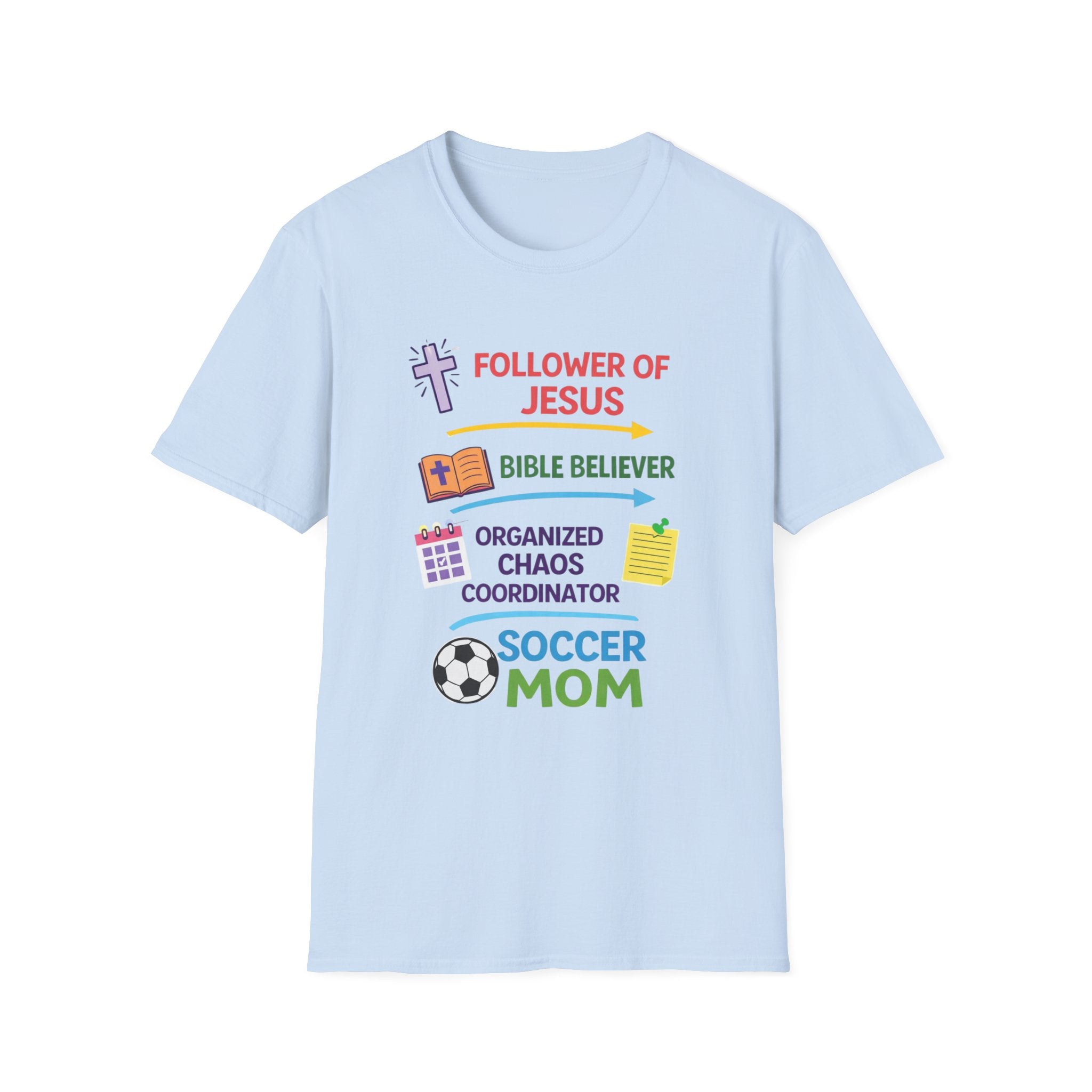 Soccer Mom T-Shirt – "Follower of Jesus, Bible Believer, Organized Chaos Coordinator" Christian Mom Tee