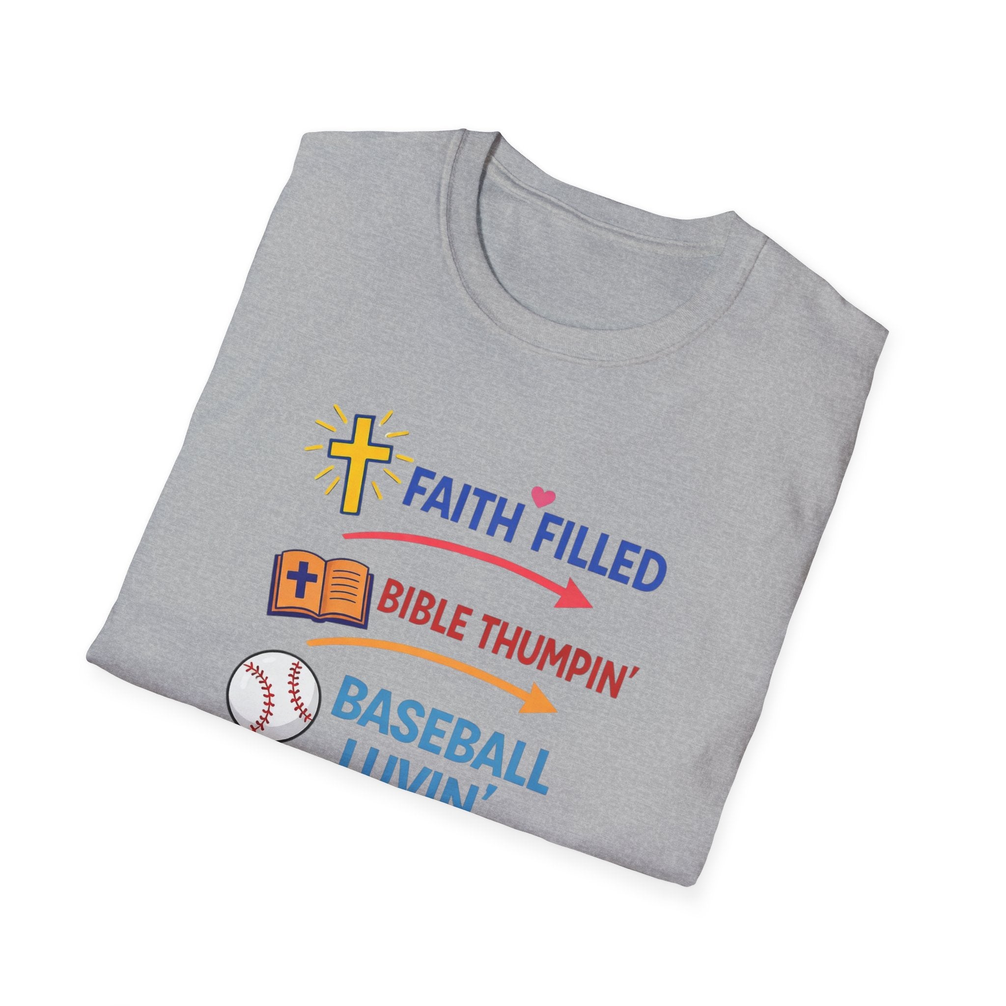 Faith-Filled Baseball Mama T-Shirt — "Faith Filled, Bible Thumpin', Baseball Luvin'"