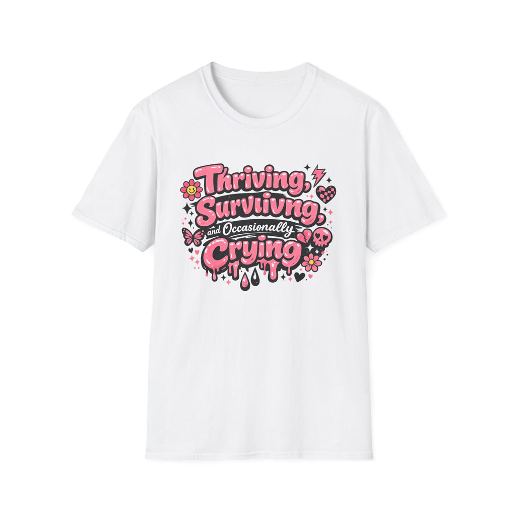 Thriving, Surviving & Occasionally Crying T-Shirt — Cute Pink Positive Mental Health Tee