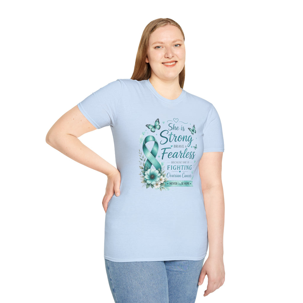 Ovarian Cancer Awareness T-Shirt — "She is Strong Brave Fearless" Teal Ribbon Support Tee