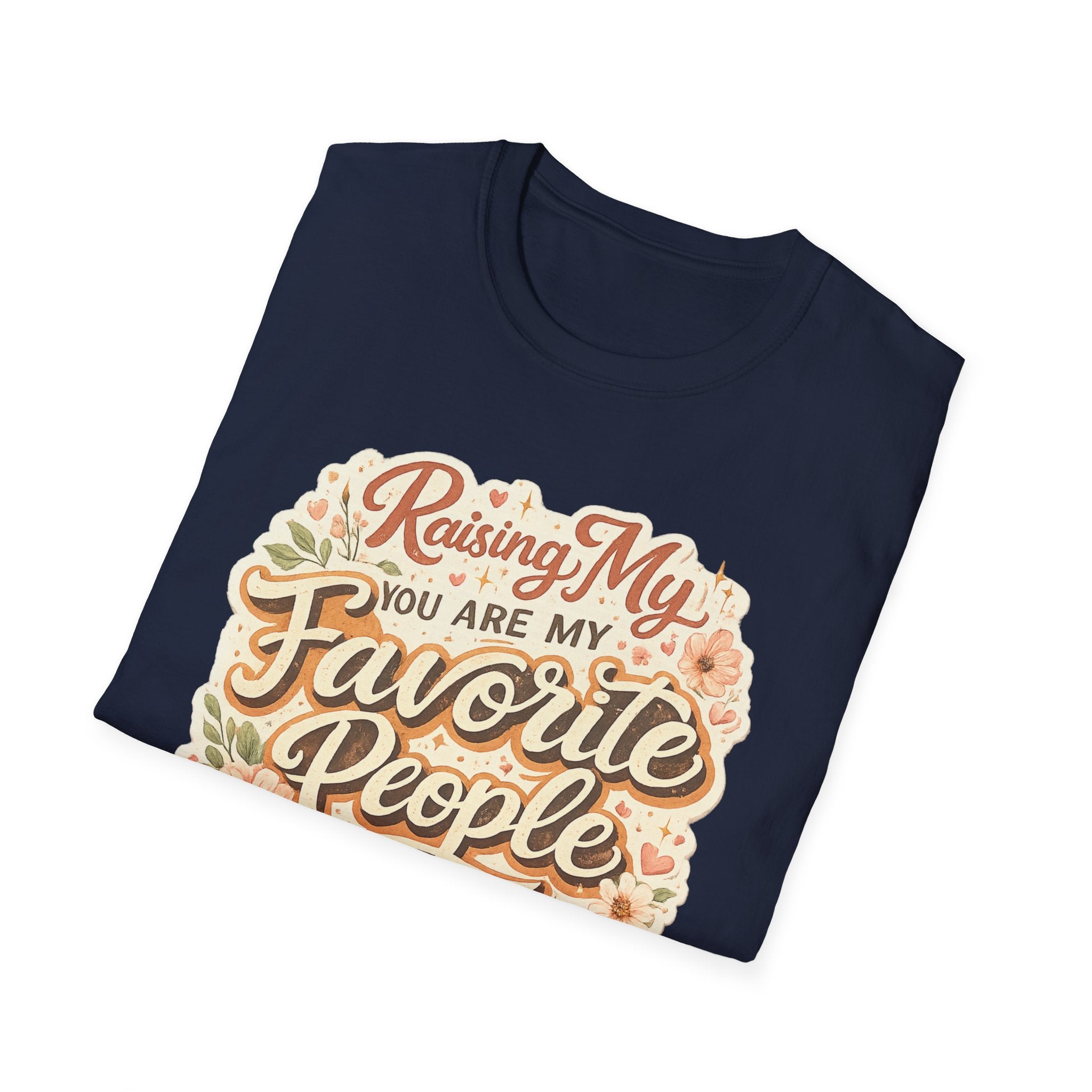 T-Shirt — "Raising My Favorite People" Floral Mom Shirt | Mother's Day Gift