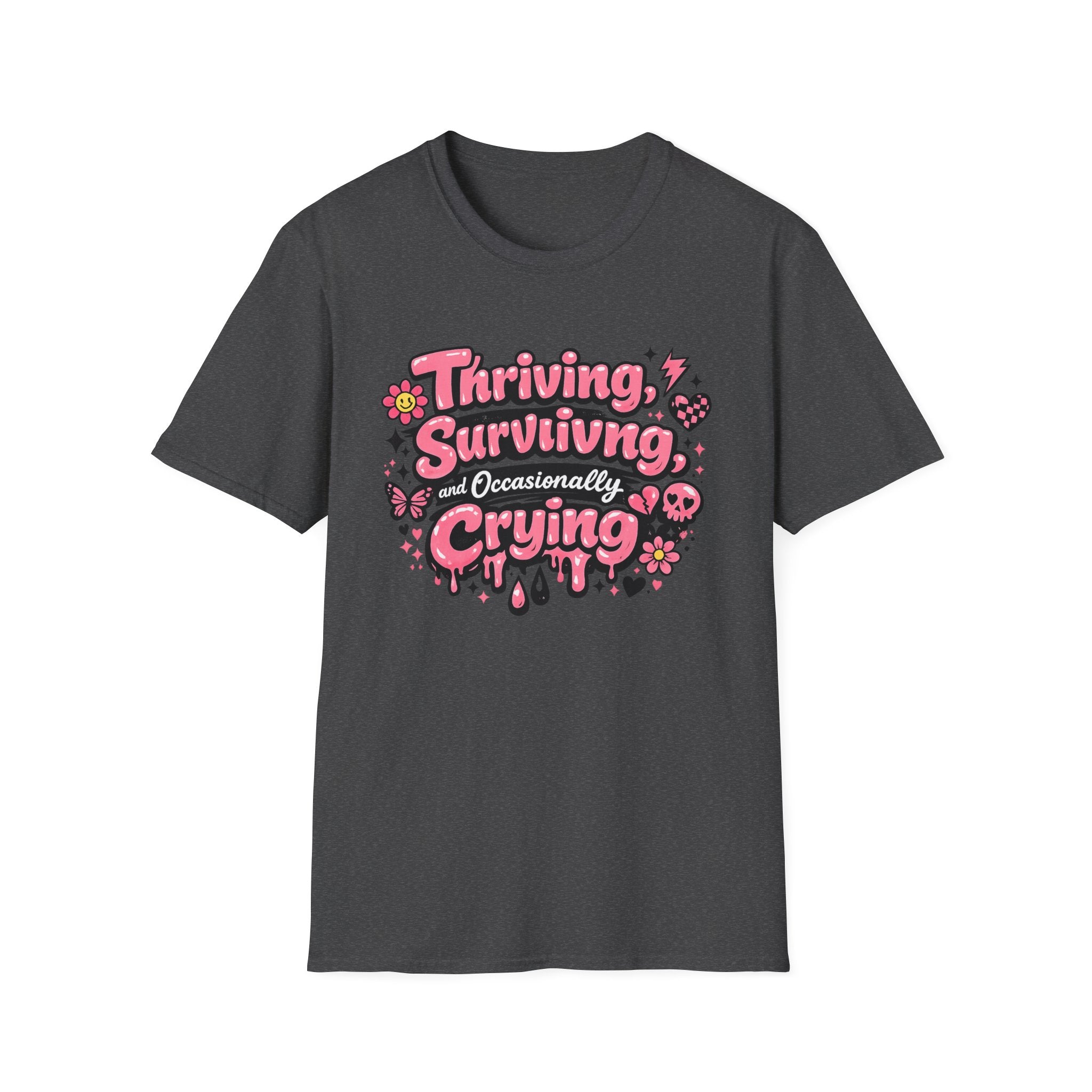Thriving, Surviving & Occasionally Crying T-Shirt — Cute Pink Positive Mental Health Tee
