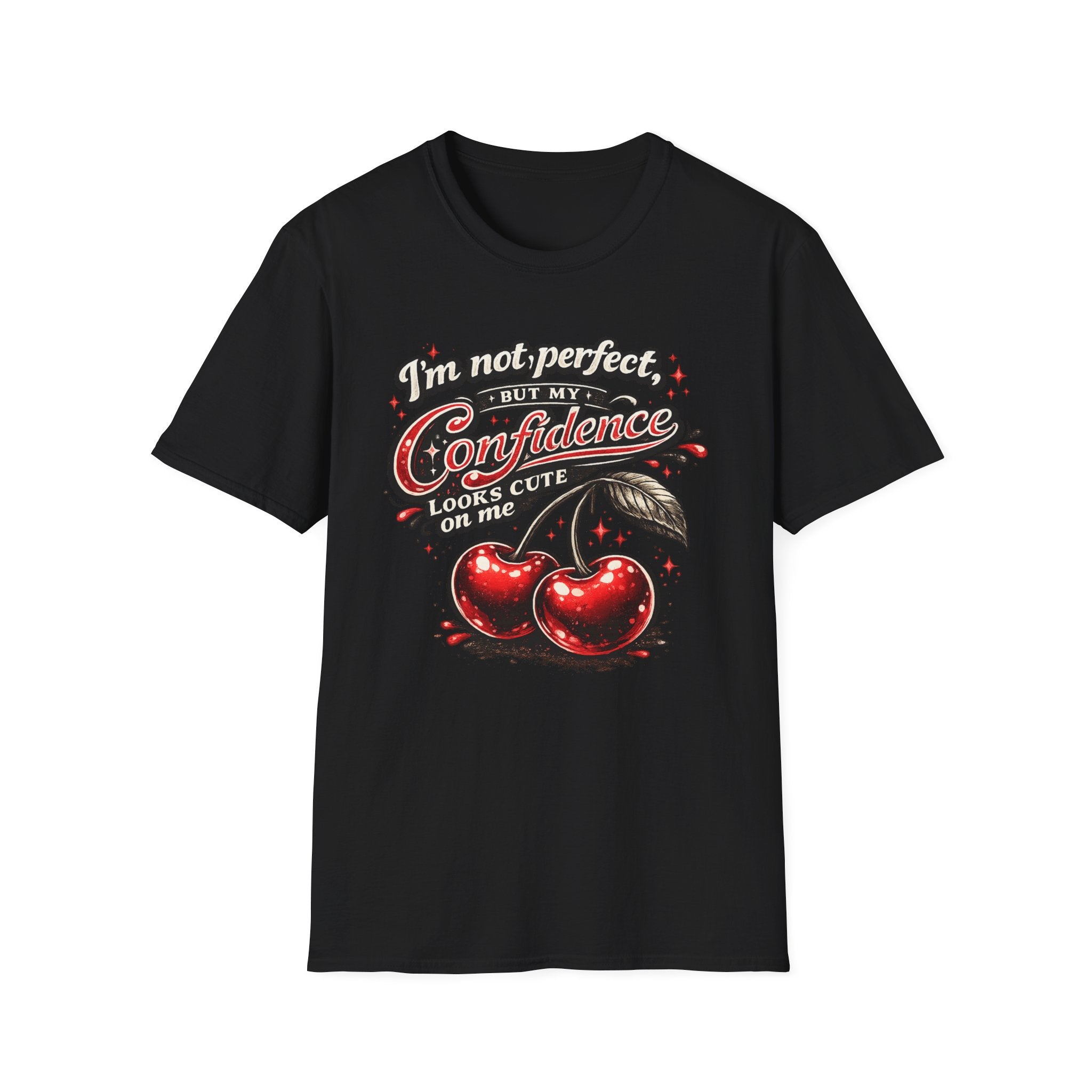 I'm Not Perfect But My Confidence Looks Cute On Me Cherry Graphic T-Shirt
