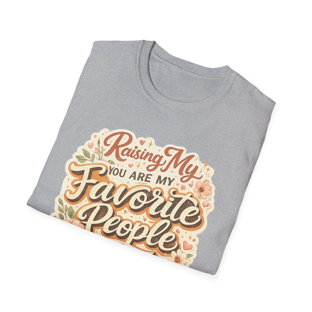 T-Shirt — "Raising My Favorite People" Floral Mom Shirt | Mother's Day Gift