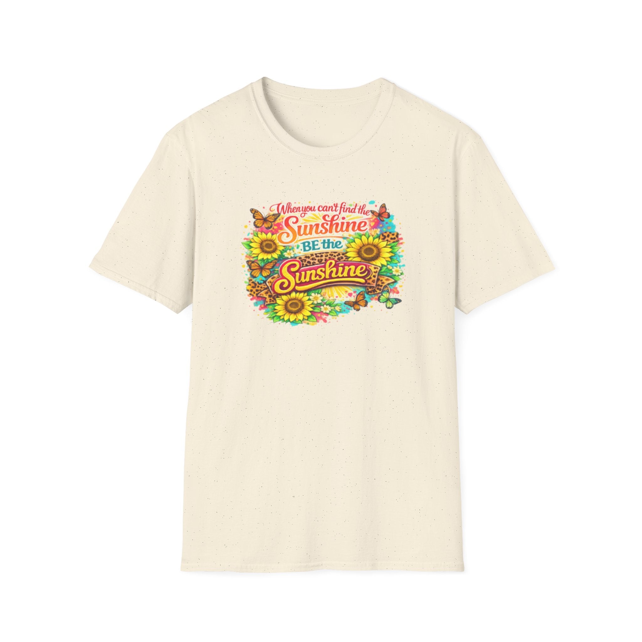 Be the Sunshine T-Shirt — Floral Sunflower Inspirational Tee