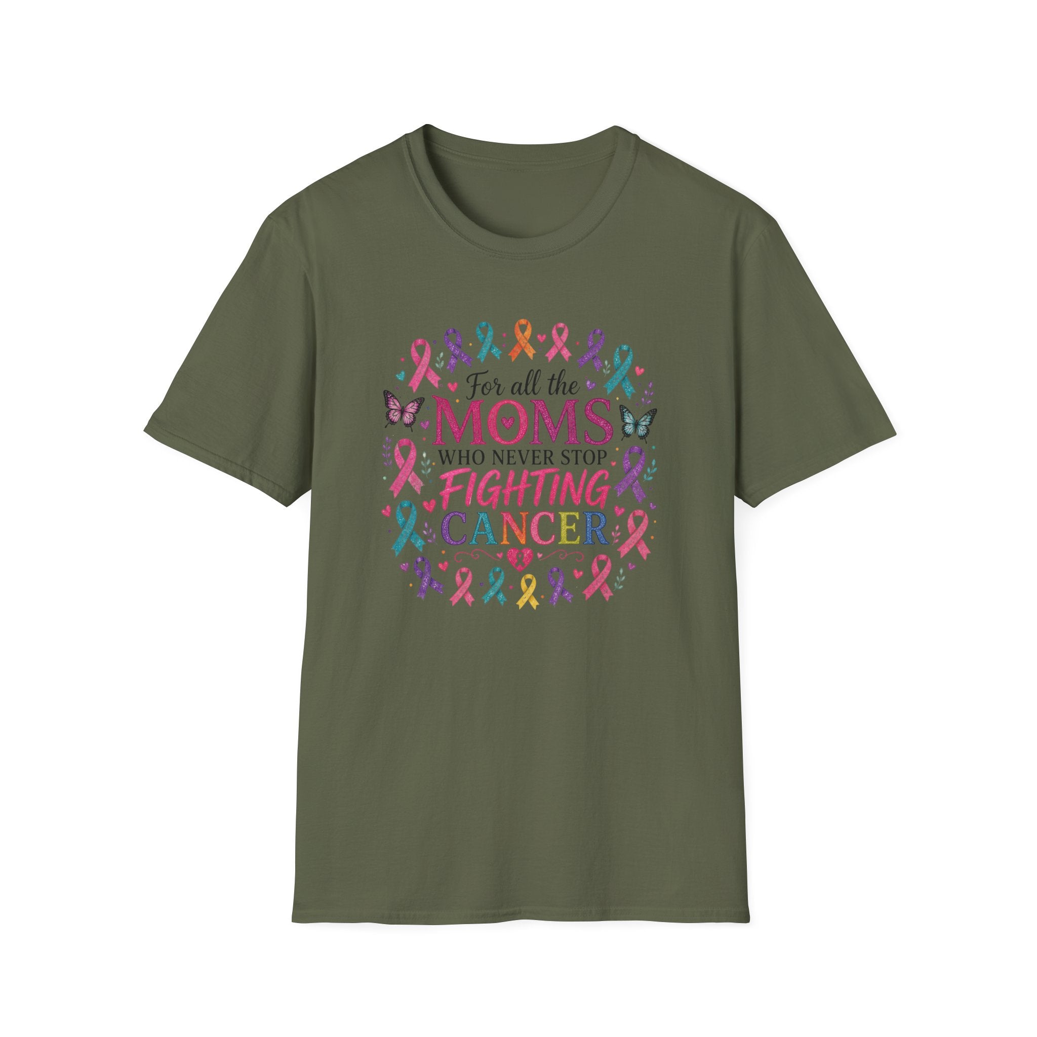 Mom Cancer Awareness T-Shirt — "For All the Moms Who Never Stop Fighting Cancer" Support Tee