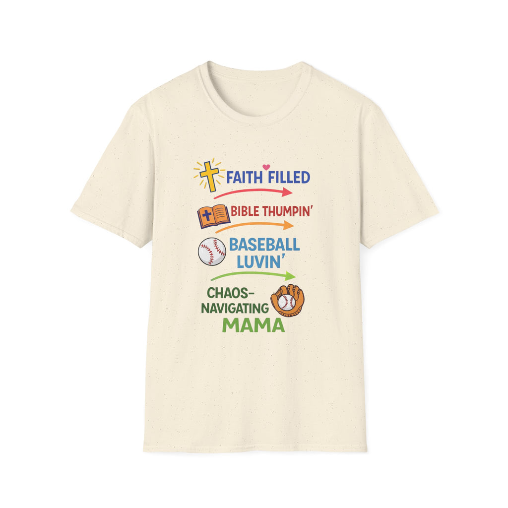 Faith-Filled Baseball Mama T-Shirt — "Faith Filled, Bible Thumpin', Baseball Luvin'"