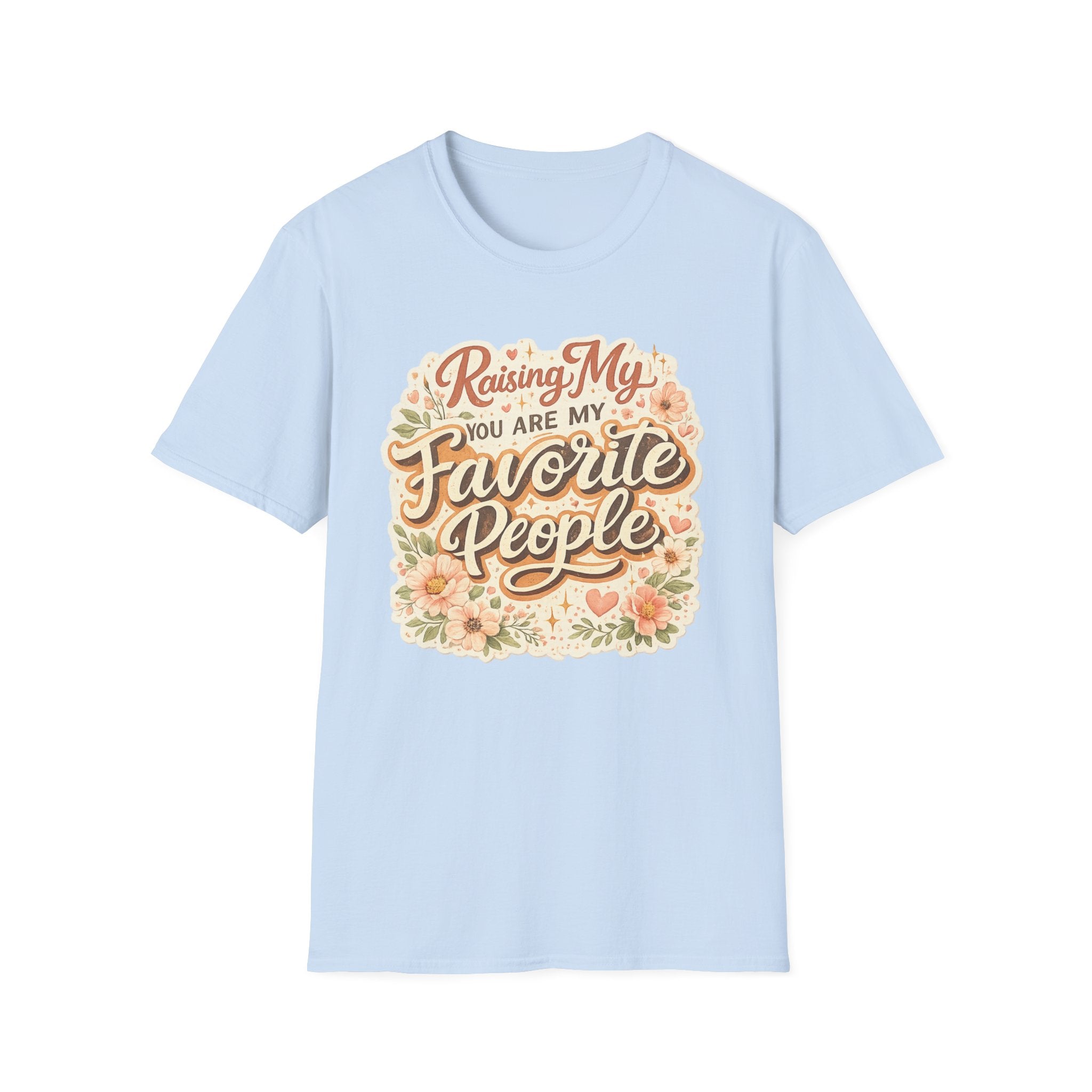 T-Shirt — "Raising My Favorite People" Floral Mom Shirt | Mother's Day Gift