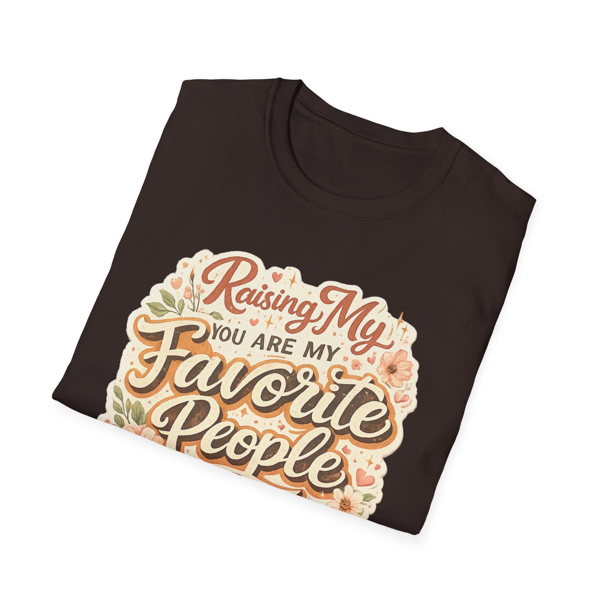 T-Shirt — "Raising My Favorite People" Floral Mom Shirt | Mother's Day Gift